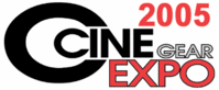 Cine Gear Expo 2005: Burbank, CA June 3rd and 4th-Body