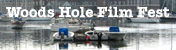 Woods Hole Film Festival - Photo Gallery