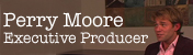 VIDEO: Perry Moore - "THE CHRONICLES OF NARNIA: THE LION, THE WITCH AND THE WARDROBE"
